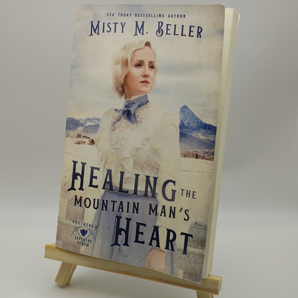 Healing the Mountain Man's Heart by Misty M Beller: Used 9781954810631